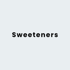 sweetners